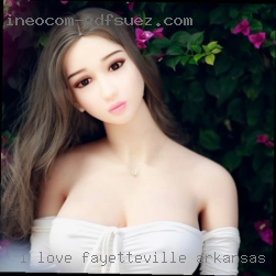 I love in Fayetteville, Arkansas submissive women..